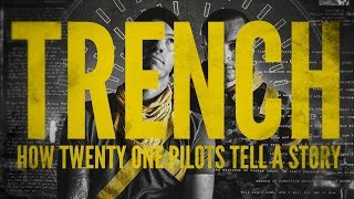 Trench: How Twenty-One Pilots Tell a Story