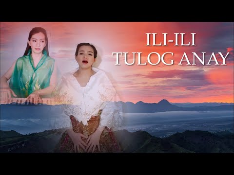 ILI-ILI TULOG ANAY Lyrics (Ilonggo Lullaby) Song and Piano Accompaniment