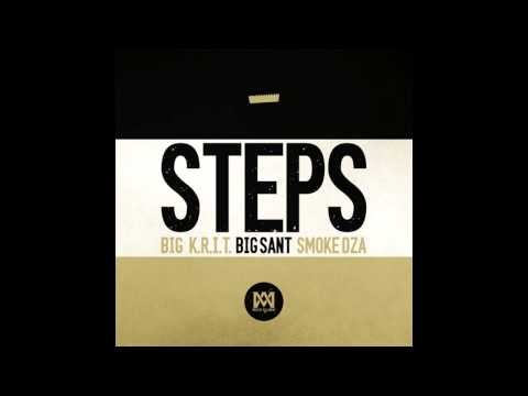 Big K.R.I.T. feat. Big SANT & Smoke DZA - Steps (Prod. By Big K.R.I.T.)