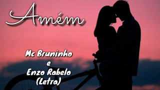 Amém (letra) - Mc Bruninho e Enzo Rabelo