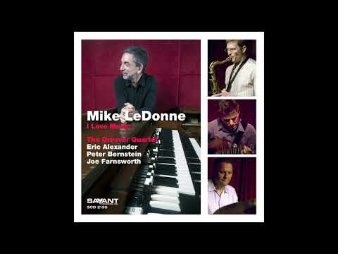 Mike LeDonne, The Groover Quartet - I Love Music