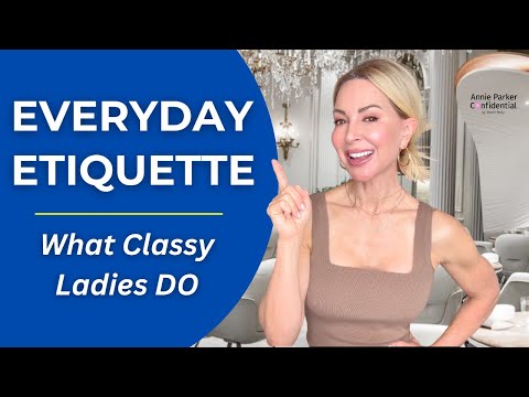 15 Etiquette Rules Every Classy Lady Knows