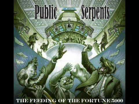 Public Serpents - The Feeding Of The Fortune 5000