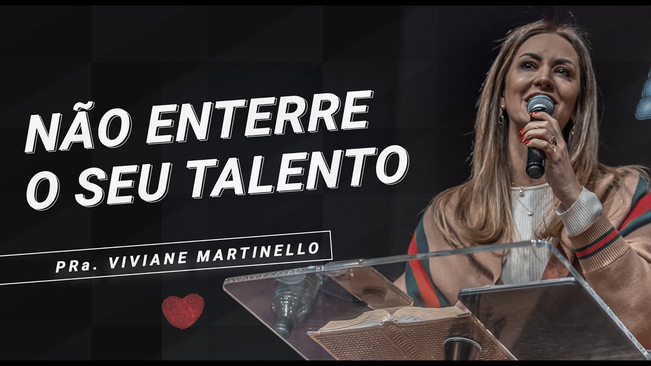 Viviane Martinello | Não Enterre seu Talento