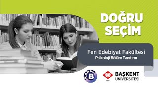 Doğru Seçim | Başkent Üniversitesi Tanıtım | Psikoloji