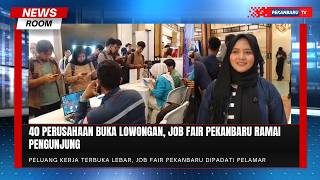 Mencari Asa di Tengah Persaingan, Job Fair Pekanbaru Ramai Dikunjungi