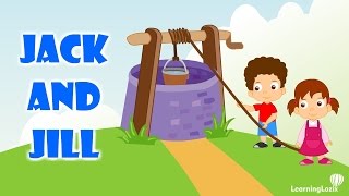 Jack and Jill Went Up The Hill - Famous Nursery Rhymes for Kids