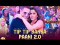 Tip Tip Barsa Pani Sooryavanshi Akshay Kumar Katrina Kaif Tip Tip Barsa Pani 2 0 Full Song Video