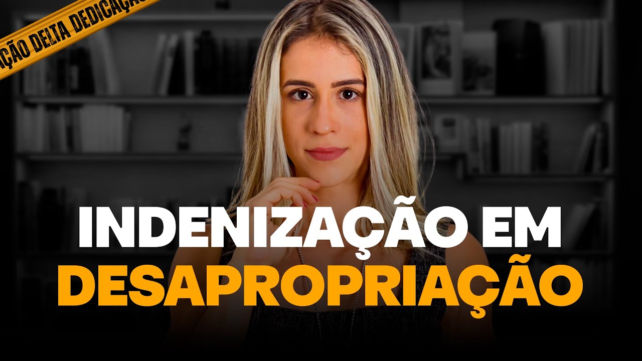 Indenização em Desapropriação
