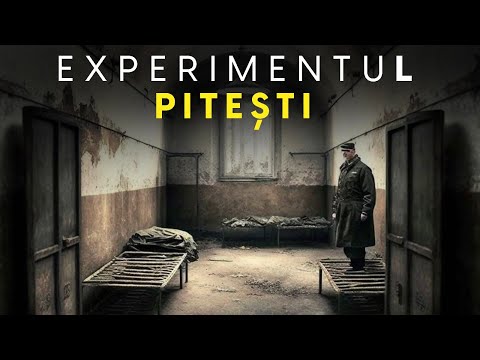 Experimentul Care A Zguduit Lumea - Fenomenul Pitești