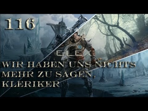 Wir haben uns nichts mehr zu sagen, Kleriker - Elex #116