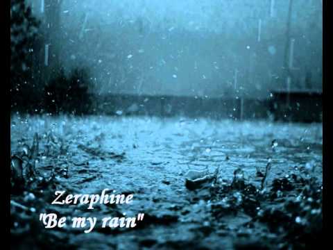 Zeraphine - be my rain (lyrics)