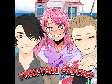 Faux-Taku Podcast Episode 2: the Musical