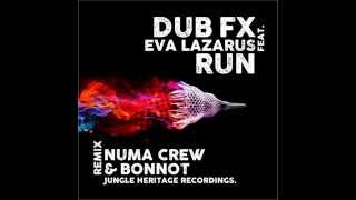 Dub fx ft Eva Lazarus _  Run (Numa Crew remix)