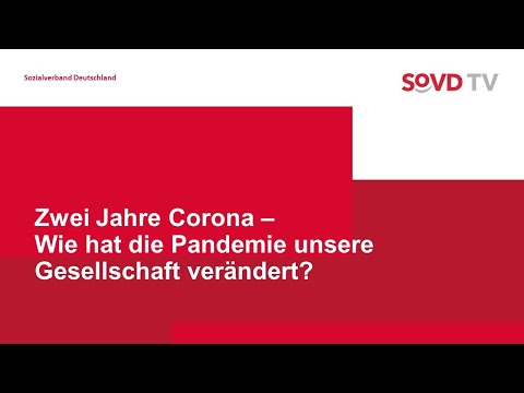 25.1. 13.00h SoVD.TV: "Zwei Jahre Corona - wie hat die Pandemie unsere Gesellschaft verändert?"