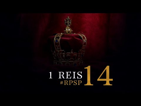 1 Reis 14 - Reavivados por sua Palavra