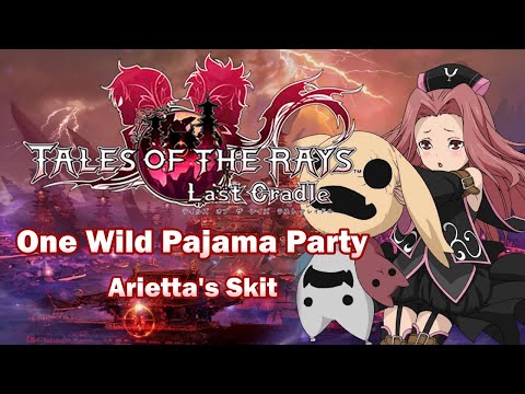 [SUBBED] Tales of the Rays Arietta's Skit - One Wild Pajama Party