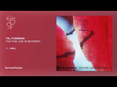 Tal Fussman – I Will
