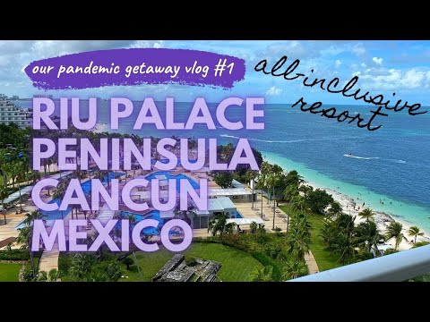 RIU PALACE PENINSULA | CANCUN | TRAVEL DAY | PANDEMIC GETAWAY | VLOG #1🇲🇽