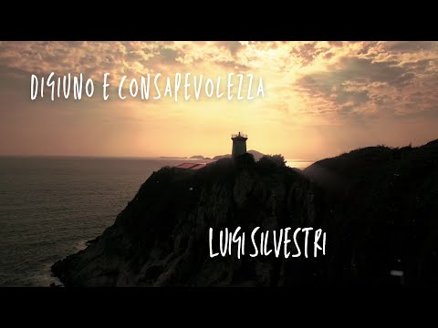 Digiuno e Consapevolezza - Intervista a Luigi Silvestri