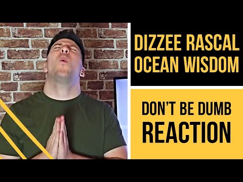 Dizzee Rascal & Ocean Wisdom - Don't Be Dumb Reaction