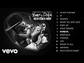 Young Dolph Ft T I Foreva Official Audio