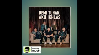 Download lagu Demi Tuhan Aku Ikhlas - Armada feat Ifan Seventeen mp3