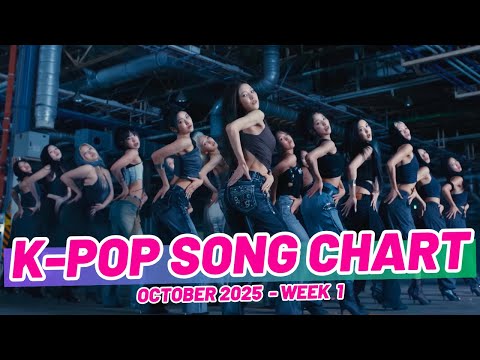 K-POP SONG CHART | OCTOBER 2025 (WEEK 1)