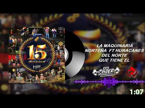 La Maquinaria Norteña Ft Huracanes del Norte-Que Tiene El-Estreno 2021 In Live