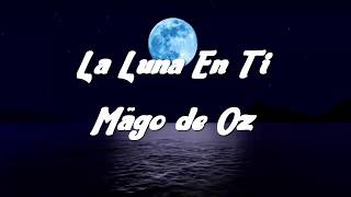 La Luna En Ti 2.0 (Letra) | Mago de Oz | Celtic Land