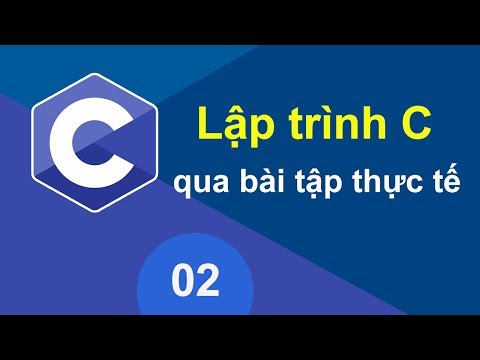 Học Lập trình C qua bài tập thực tế 02 Code C trên Visual Studio Code