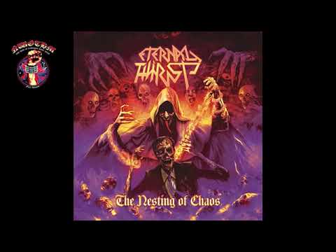 Eternal Thirst - The Nesting Of Chaos (2025)