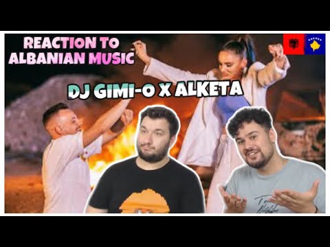 Reaction to Albanian Music: DJ Gimi-O x Alketa - Do ti Kallim