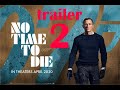 JAMES BOND 007 NO TIME TO DIE Trailer2