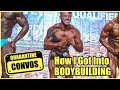 QUARANTINE CONVOS | Ep 6: How I Got Into Bodybuilding