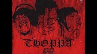 Joey Fatts Ft ASAP Rocky &amp; Danny Brown - Choppa (Music Official) @OGNZO #OGNZO