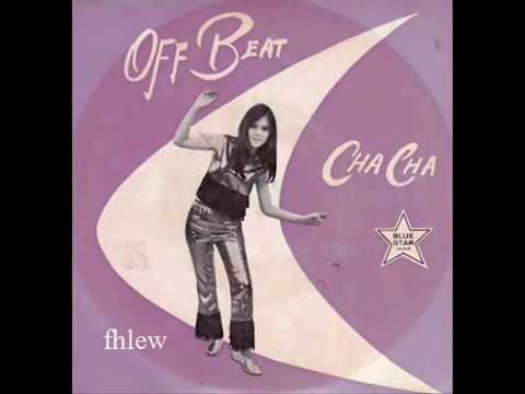 1966年  Maurice  Pattion & The Melodians  - 「Off Beat Cha Cha 」专辑 (4首)
