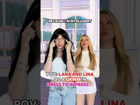 Get READY With “LANA & LINA” in DRESS TO IMPRESS…💃🏼IB: @LUVEFAY