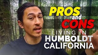 Pros and Cons of Living in HUMBOLDT CALIFORNIA | California Lifestyle - Travel Vlog