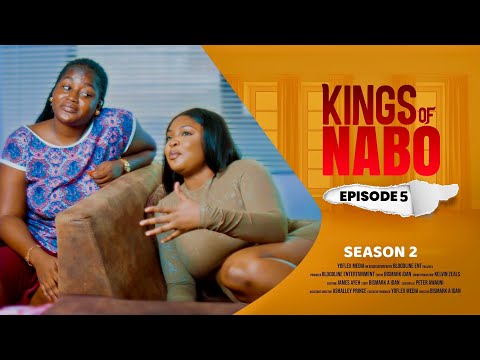 KINGS OF NABO - EPISODE  5 (SEASON 2)