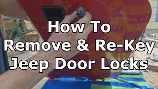 How To Remove & Rekey Jeep Door Locks