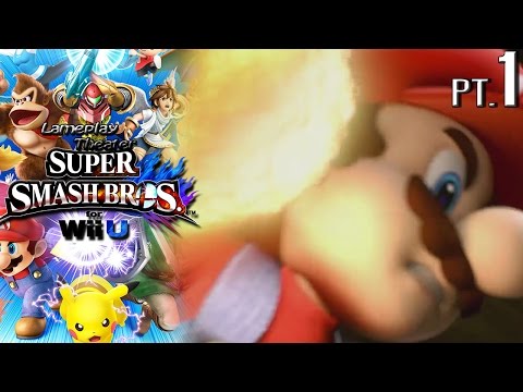 Lameplay Theater - Super Smash Bros. For Wii U -Part 1-