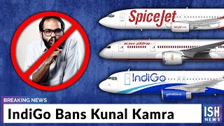IndiGo Bans Kunal Kamra