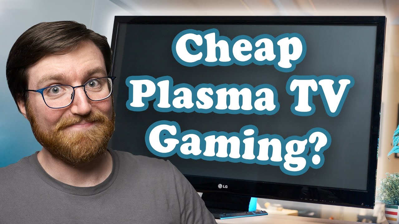 Which is better for gaming plasma or LED? Tipseri
