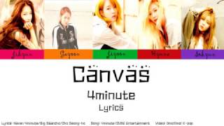 4minute - Canvas Lyrics (Han/Rom/Eng)