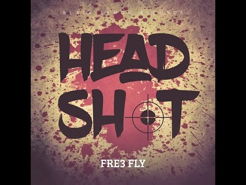Fre3 Fly - Headshot (Original Mix)