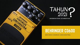 Video thumbnail for pedal efek Behringer Chorus Orchestra CO600 tahun 2021 masih enak??? | Review Indonesia - Jawa by Igo Pawigo
