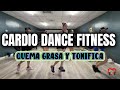 CARDIO PARA QUEMAR GRASA FITNESS CHOREOGRAPHY