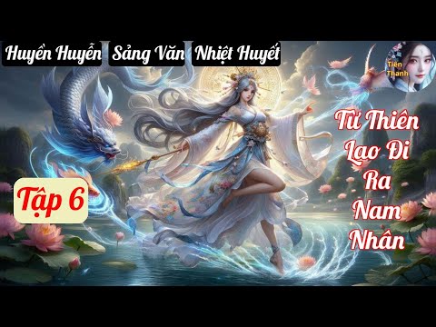 [Tập cuối] Từ Thiên Lao Đi Ra Nam Nhân - Chương 584-714 - Truyện Huyền Huyễn, Sảng Văn, Nhiệt Huyết