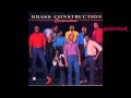 BRASS CONSTRUCTION - we can work it out - 1983
